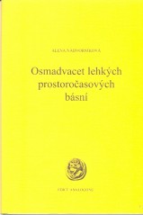 Alena Nádvorníková: Osmadvacet lehkých prostoročasových básní
