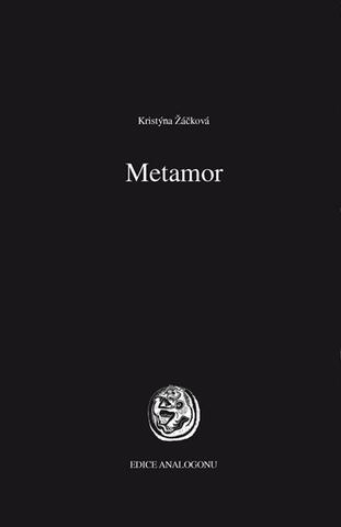 Kristýna Žáčková: Metamor