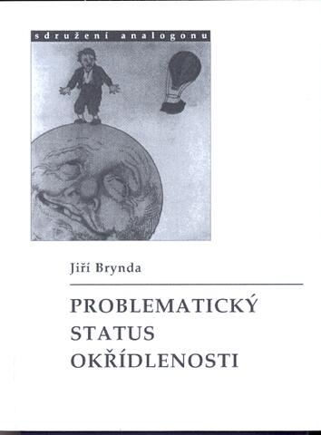 Jiří Brynda: Problematický status okřídlenosti (malá řada)