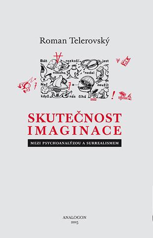 Roman Telerovský: Skutečnost imaginace